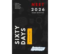NEET 2026 Rank Booster Study Planner 60 Day NEET Study Tracker & Revision Journal for Physics, Chemistry & Biology: Track, Analyze, Revise & Improve - Daily Study Log Book for NEET Aspirants