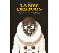 Nef des fous - Intégrale T05 à 07 Petit Roy