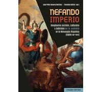 Nefando imperio: Imaginarios sociales, culturales y judiciales de la sodomía en la Monarquía Hispánica (siglos XVI-XVIII) (COMARES HISTORIA)