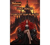 Nefarion Tales: Lost Souls & Forgotten Places