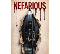 NEFARIOUS: Um Thriller Psicológico Sobre um Condenado que Afirma Não Ser Humano | Uma História Perturbadora que Vai Fazer-te Questionar Tudo