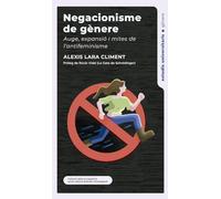 Negacionisme de gènere: Auge, expansió i mites de l’antifeminisme: 191 (Estudis Universitaris)
