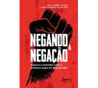 Negando A Negação: Arquivos E Memórias Sobre A Presença Negra Em Ubera