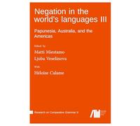 Negation in the world's languages III: Papunesia, Australia, and the Americas