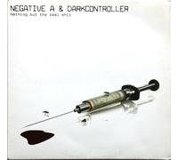 Negative a & Darkcontroll - Nothing But the Real Shit [Vinilo]