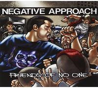 Negative Approach - Friends Of No One