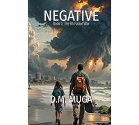 Negative: Book 1: The Rh Factor War