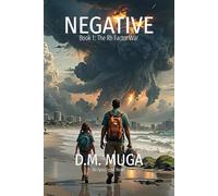 Negative: Book 1: The Rh Factor War