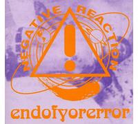 Negative Reaction - Endofyorerror
