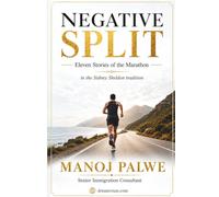 NEGATIVE SPLIT: Marathon Running: Eleven Stories of Suspense (in the Sidney Sheldon tradition): 12 (Series 9 - Clean Sport, Dirty Games: The Sealed System Suspense Thrillers)