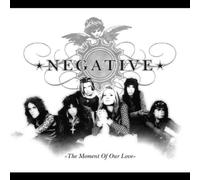 Negative - The Moment of Our Love