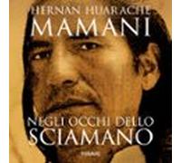 Negli Occhi Dello Sciamano (audiolibro)