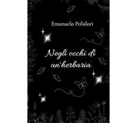 Negli occhi di un’herbaria