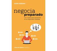 Negocia preparado: Los 11 pasos para convertirte en un negociador imbatible (TEMATICOS)