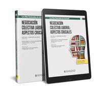Negociación colectiva laboral: aspectos cruciales (Especial)