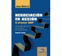 Negociacion En Accion: Proceso 360º.acuerdos Eficaces En La Mesa De Ne