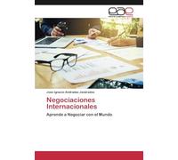 Negociaciones Internacionales: Aprende a Negociar con el Mundo
