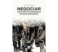 Negociar los conflictos armados de baja intensidad: El caso colombiano (solo en cubierta de 200 ejemplares): 555 (Investigación y Debate)
