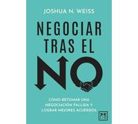 NEGOCIAR TRAS EL NO (ACCION EMPRESARIAL)