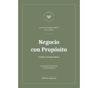 Negocio con Propósito: Devocional de 21 días para emprendedoras cristianas con fundamentos bíblicos