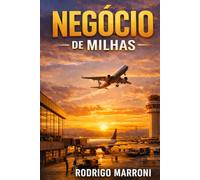 Negócio de viagens: Crie sua nova renda com milhas