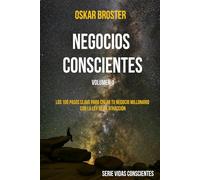 Negocios Conscientes 1: Volumen 1