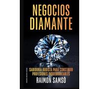 Negocios Diamante: Sabiduría budista para construir profesiones inquebrantables (Libertad Financiera)