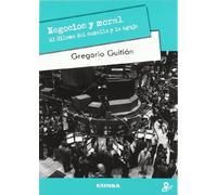 Negocios y moral: El dilema del camello y la aguja (Persona y cultura)