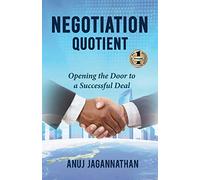 NEGOTIATION QUOTIENT: Opening the Door to a Successful Deal