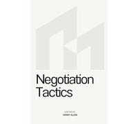 Negotiation Tactics: 1 (Preparation for Success)