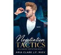 Negotiation Tactics: An MM Enemies to Lovers Billionaire Romance (Billionaire Temptations)