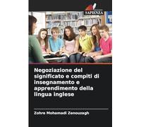 Negoziazione del significato e compiti di insegnamento e apprendimento della lingua inglese