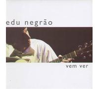 Negrao Edu - Vem Ver - Negrao,Edu
