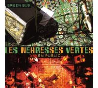 Negresses Vertes Les - En Public