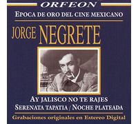Negrete, Jorge - Epoca De Oro Del Cine Mexicano