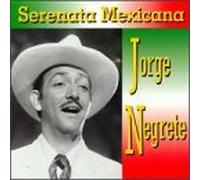 Negrete, Jorge - Serenata Mexicana