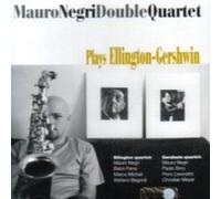 Negri,Mauro^Double Quartet - Plays Ellington-Gershwin