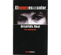 Negro es un color el una autobiografía (NOVELA BELLATERRA)