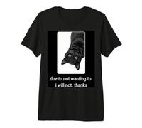 Negro Humor de Gato Perezoso Debido a no querer no Gracias Camiseta Premium