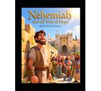 Nehemiah and the Wall of Hope