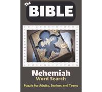Nehemiah Bible Word Search Puzzle Book: Word Searches with Easy to Read Print from the Book of Nehemiah, Bible Names, Rebuilding the Walls, and More | ... Free Times (The Bible Puzzle - Word Search)