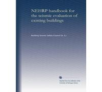 NEHRP handbook for the seismic evaluation of existing buildings