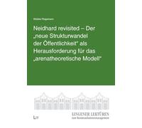 Neidhard revisited - Der "neue Strukturwandel der Öffentlichkeit" als Herausforderung für das "arenatheoretische Modell": 16