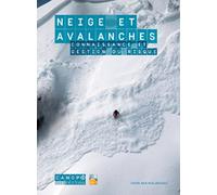 Neige et avalanches : connaissance et gestion du risque [DVD]