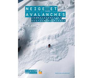 Neige et avalanches : connaissance et gestion du risque [DVD]