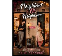Neighbour oi Neighbour: Book 1: 235 (Romance)