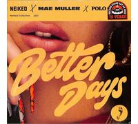 NEIKED Mae Muller Polo G - Better Days [Vinilo]