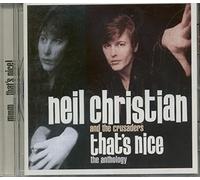 Neil Christian and the Crusaders - That's Nice - The Anthology
