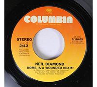 NEIL DIAMOND 45 RPM HOME IS A WOUNDED HEART / DON'T THINK...FEEL