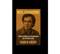 Neil Diamond: from a Jewish kid in Brooklyn to a global icon